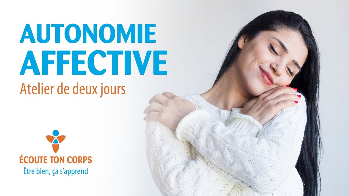 Atelier: Autonomie affective