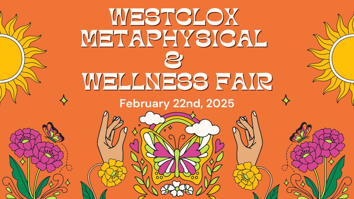 3rd Annual Westclox Metaphysical & Wellness Fair