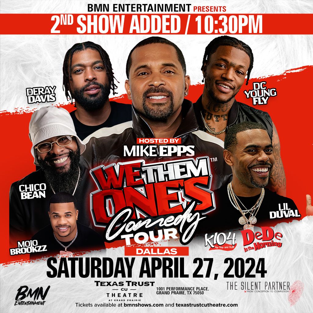 We Them Ones Comedy Tour | 2nd Show Added (10:30PM) | Mike Epps, Lil Duval, DC Young Fly & more!