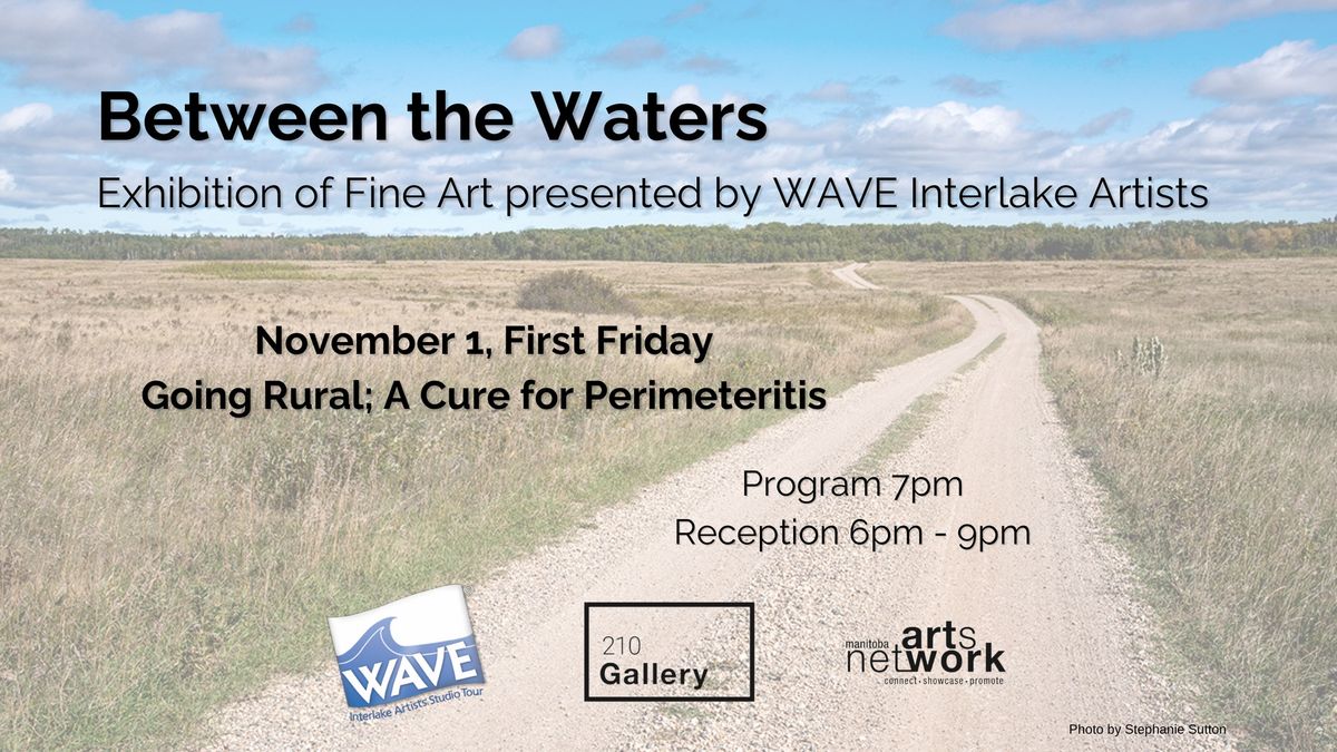 Between the Waters - Visual Arts Exhibition at Manitoba Arts Network 210 Gallery