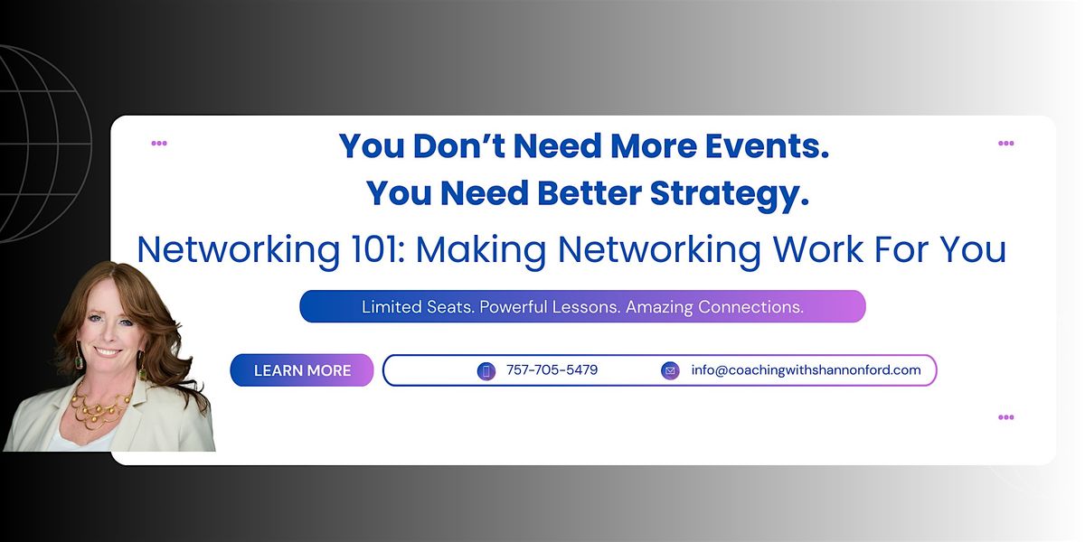Networking 101: Making Networking Work For You