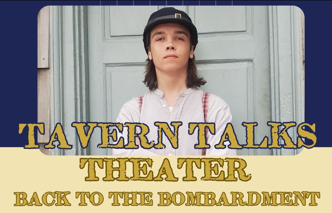 Tavern Talks Theater: Back to the Bombardment