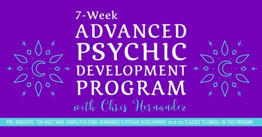 VIRTUAL Advanced Psychic Development Program with Chris Hernandez (7-class course)