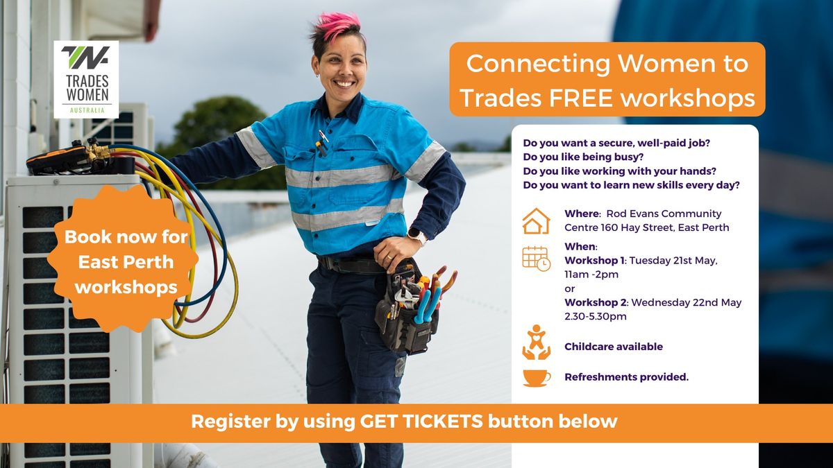 Connecting Women to Trades TWO (2) FREE workshops