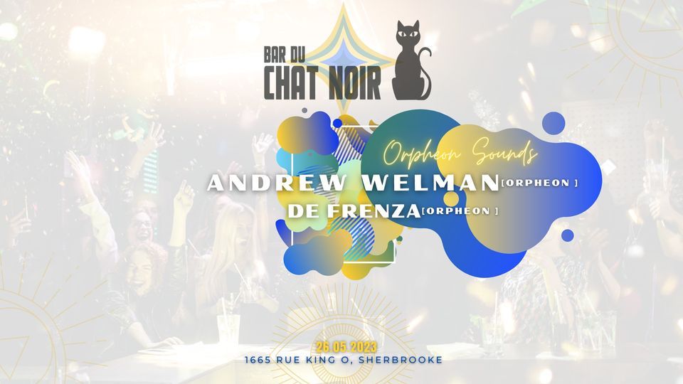 Fin de session - [Orpheon Sounds] Andrew Welman @ Bar du Chat Noir