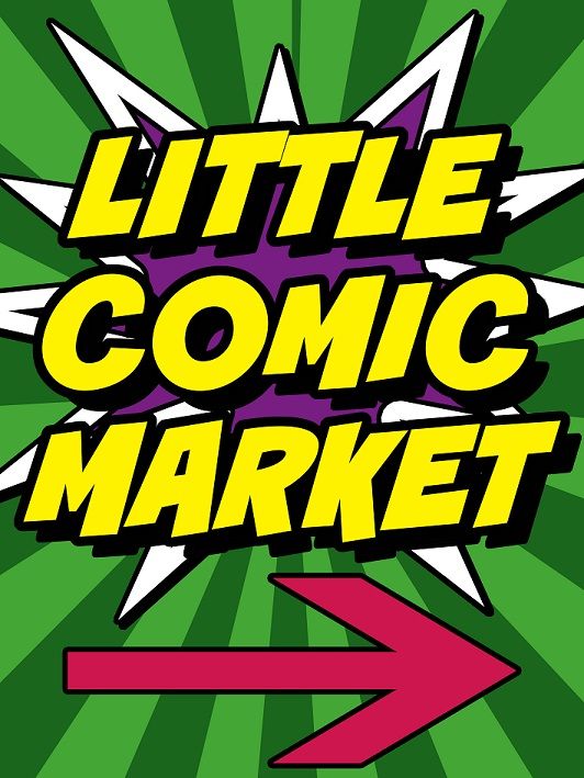 LCM - Lil Comic Market - MAY 2025