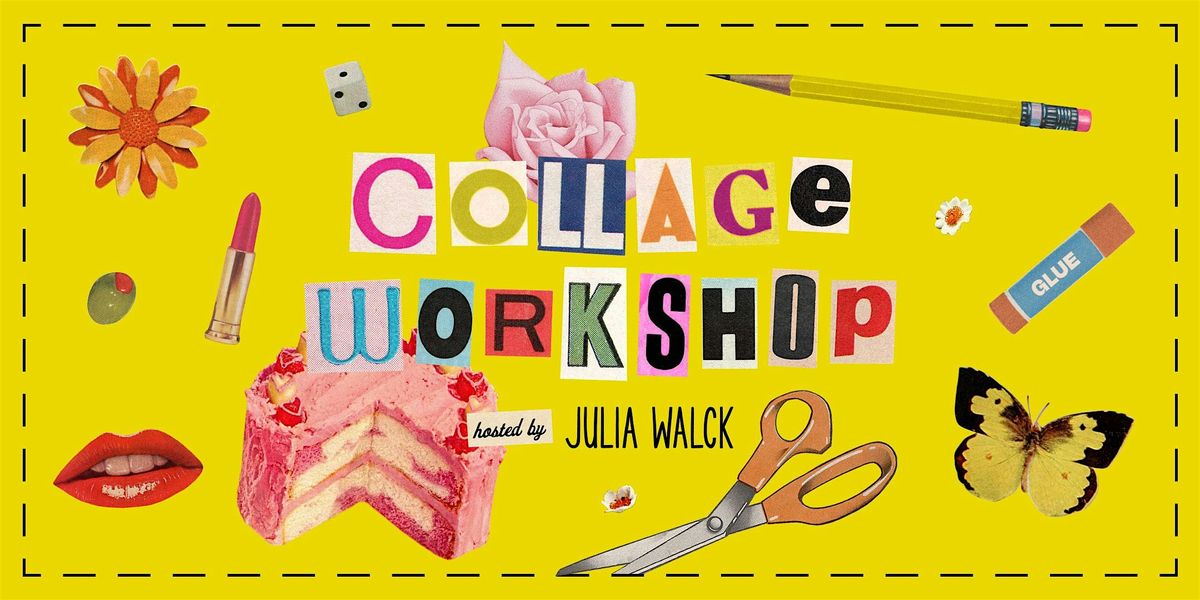 Collage Workshop