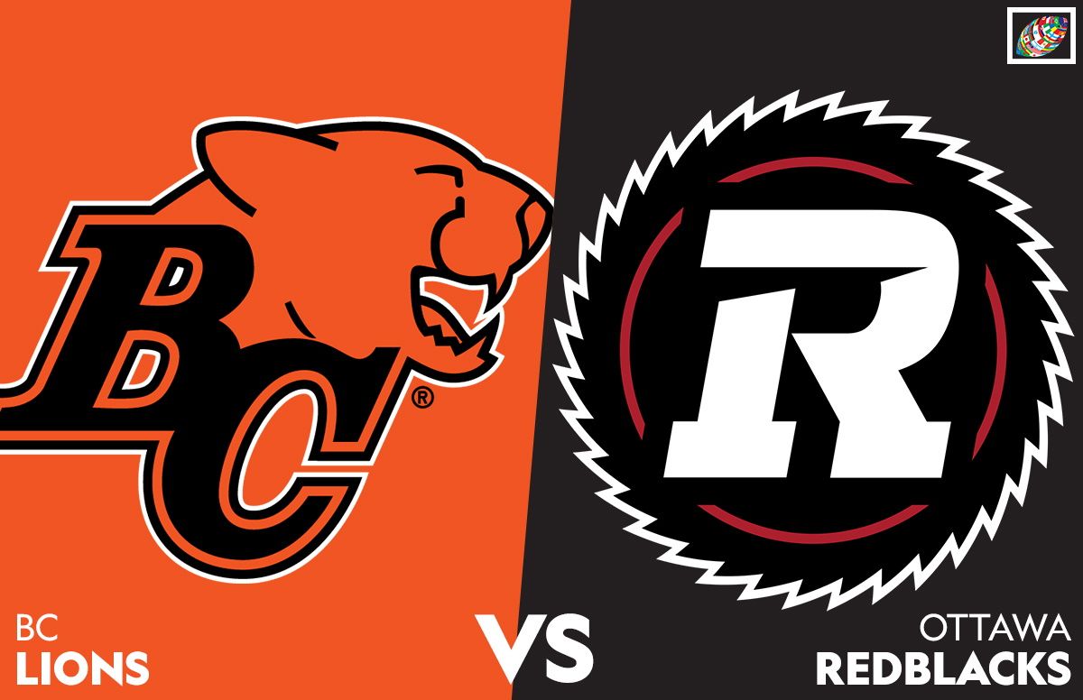 BC Lions vs. Ottawa Redblacks
