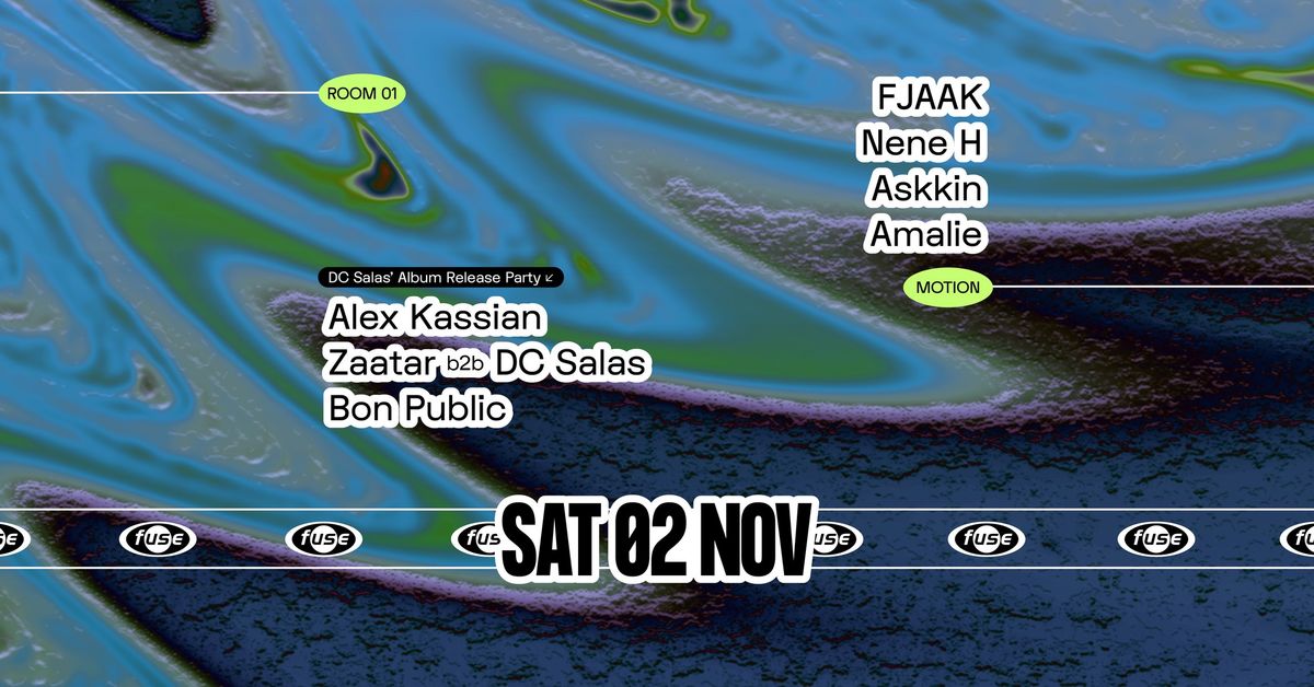 Fuse presents: FJAAK, Nene H & Alex Kassian