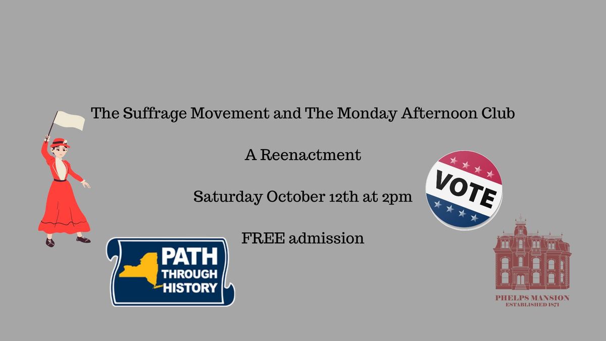 The Suffrage Movement and The Monday Afternoon Club