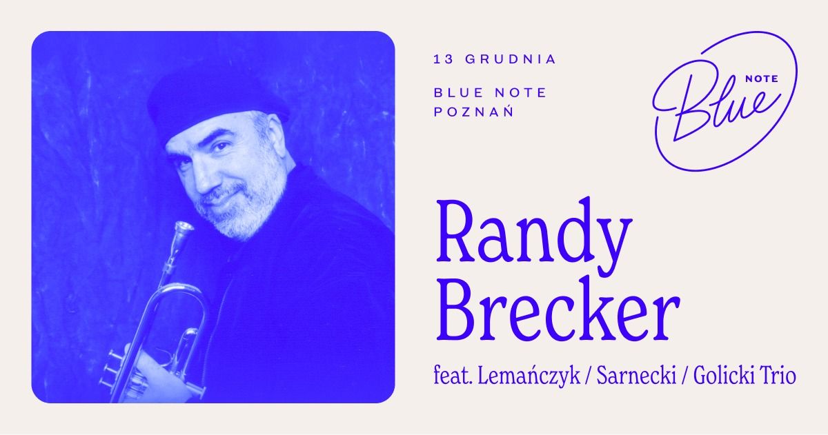 Randy Brecker feat. Lema\u0144czyk \/ Sarnecki \/ Golicki Trio | Blue Note Pozna\u0144