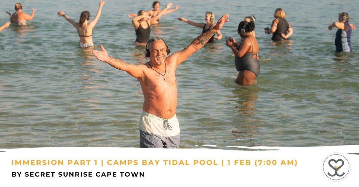 Immersion Part 1 | Camps Bay Tidal Pool | Secret Sunrise