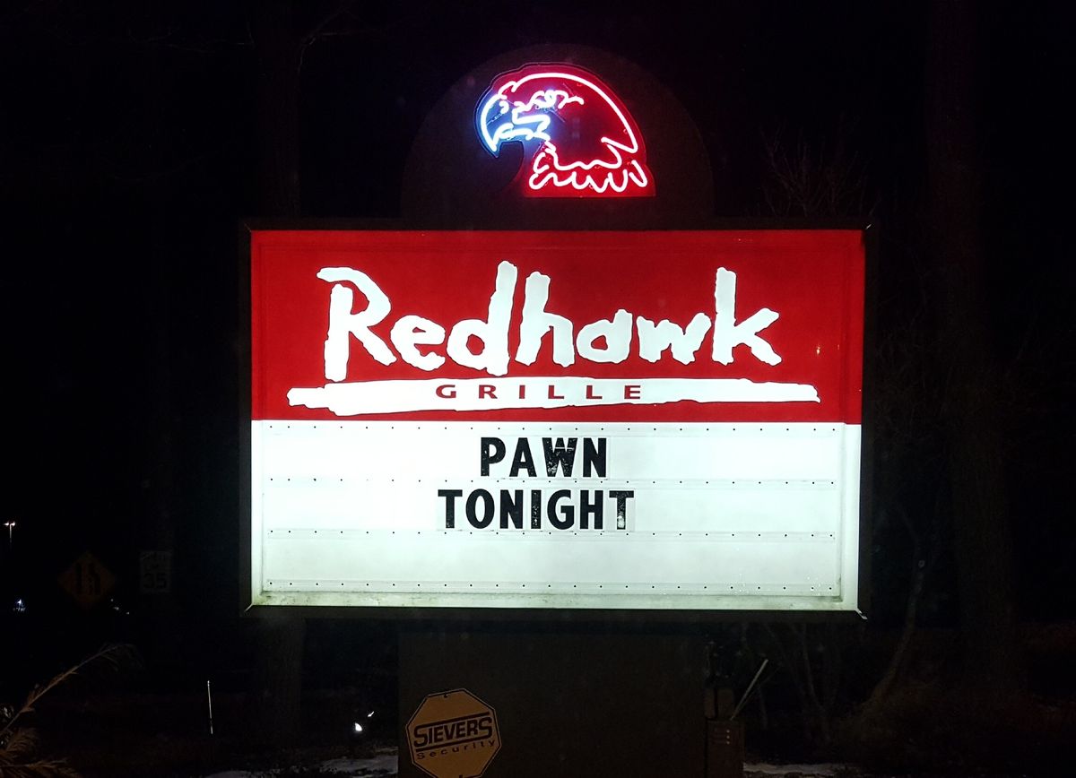 Pawn at Red Hawk Grill