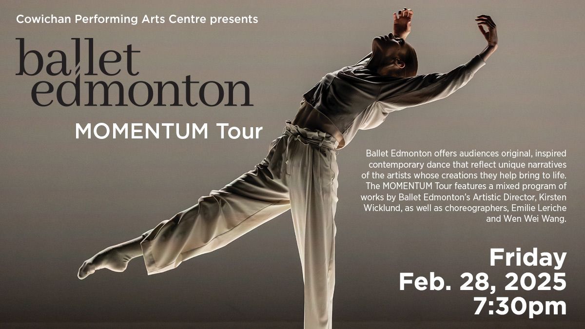 Ballet Edmonton MOMENTUM Tour | Cowichan Performing Arts Centre