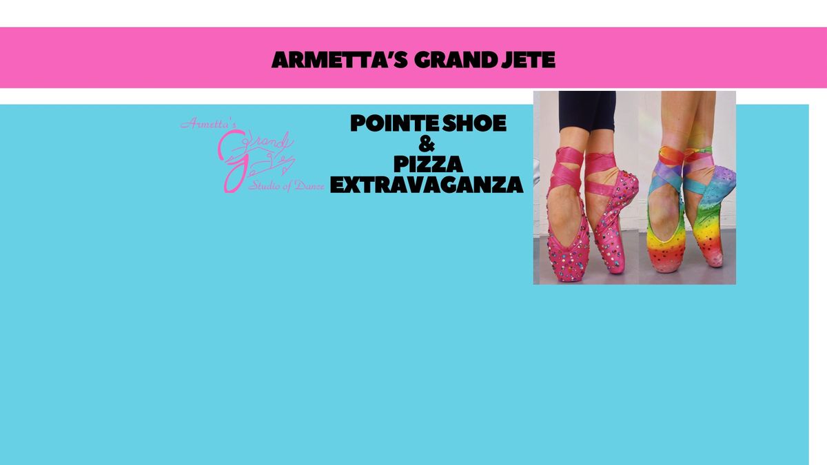 Pointe shoe & Pizza extravaganza 