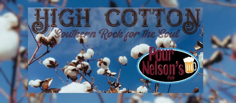 High Cotton | Pour Nelson's Pub