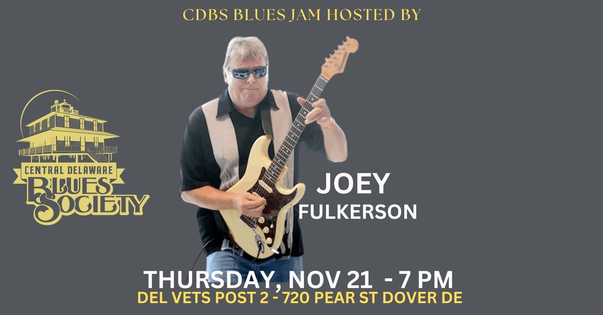 CDBS Blues Jam Hosted by Joey Fulkerson 