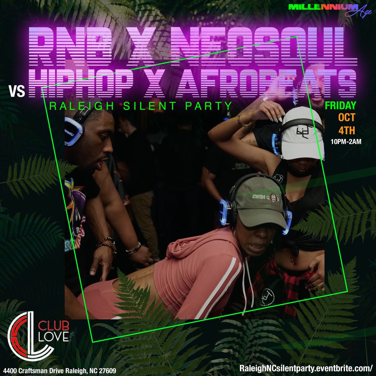 RALEIGH "RNB X NEO SOUL VS HIPHOP X AFROBEATS"  SILENT PARTY