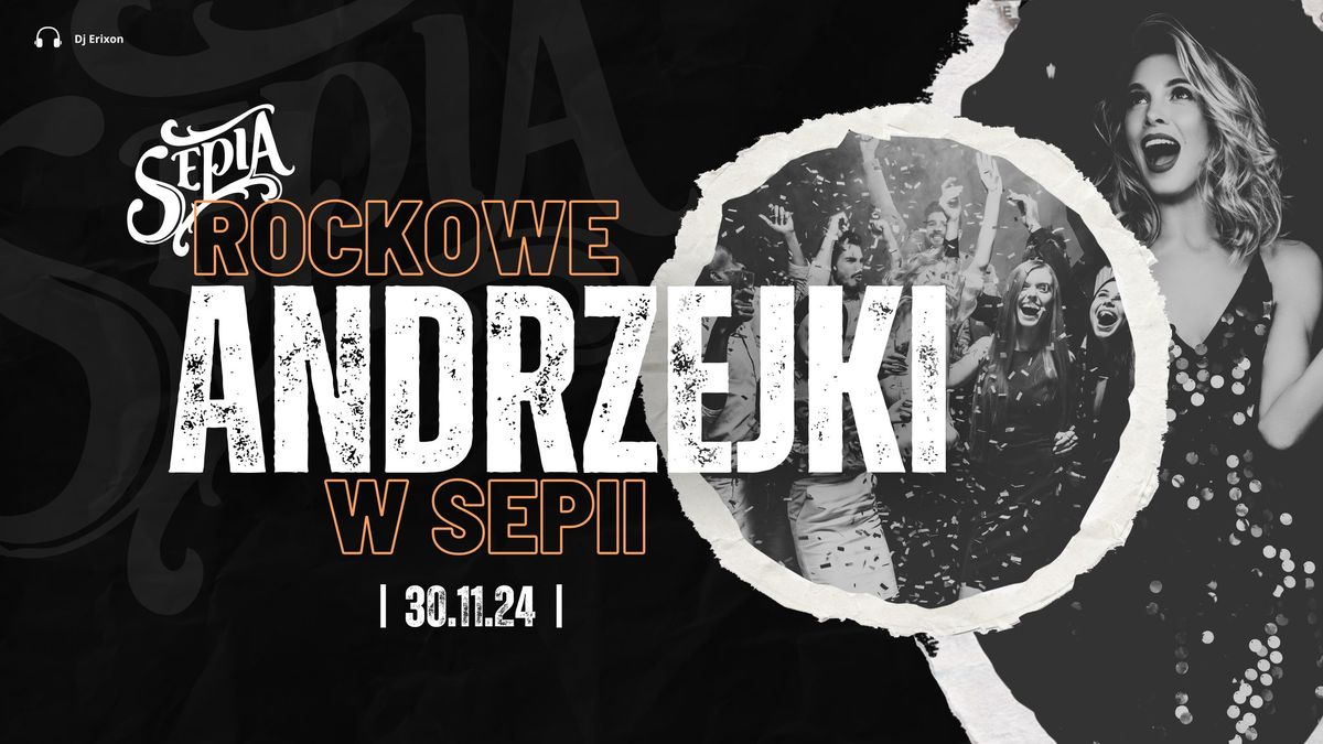 ROCKOWE ANDRZEJKI 2024 | Sepia