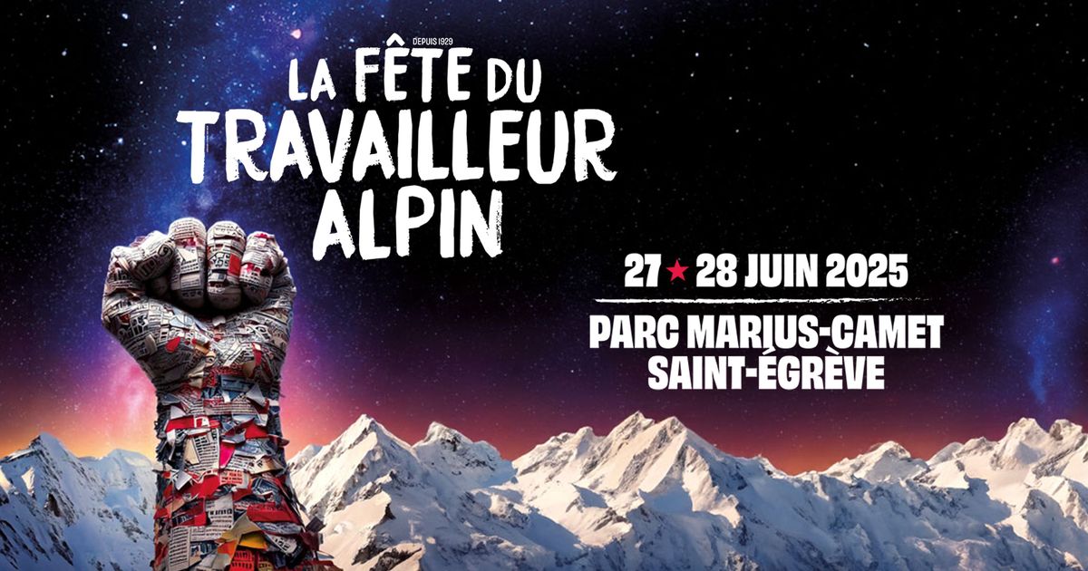 La F\u00eate du Travailleur Alpin \u2605 27 & 28 Juin 2025 \u2605