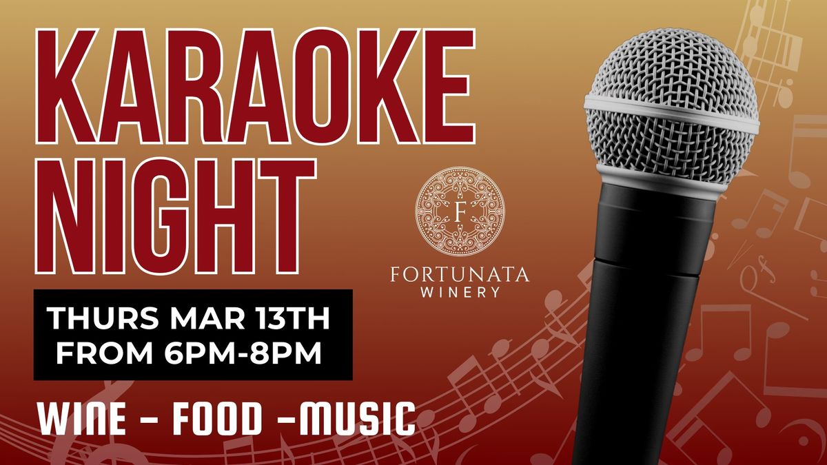 Karaoke Night at Fortunata Winery