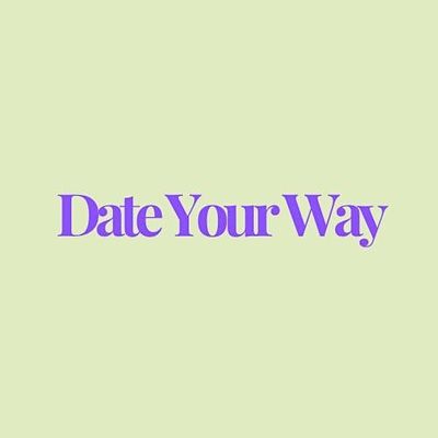 Date Your Way