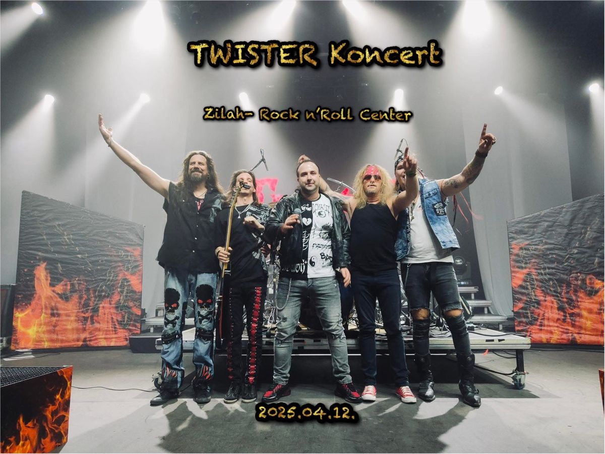 TWISTER Koncert \/ Rock \u2018n Roll Center