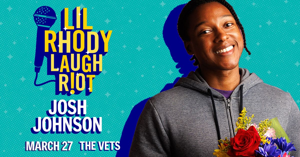 Lil Rhody Laugh Riot Presents Josh Johnson: The Flowers Tour