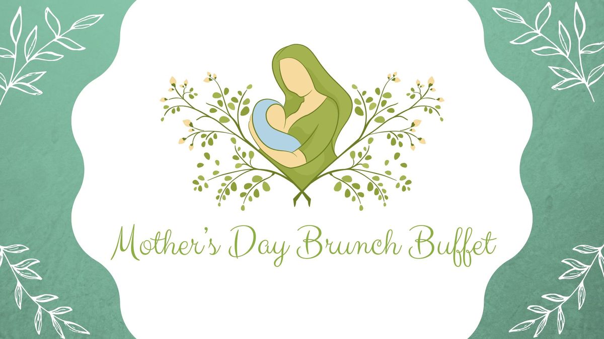 Mother's Day Brunch Buffet 