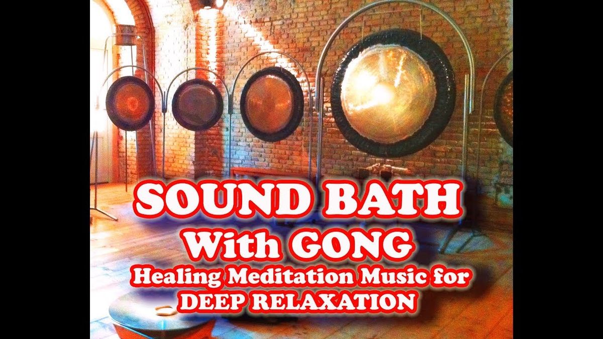 Sounds of Sanctuary Healing Gong Bath