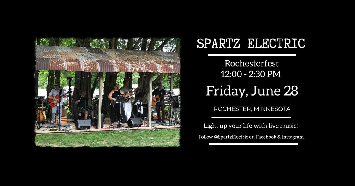 Spartz Electric (band) at Rochesterfest!