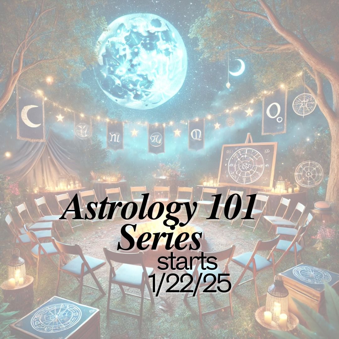 Astrology 101 Series with Katriel