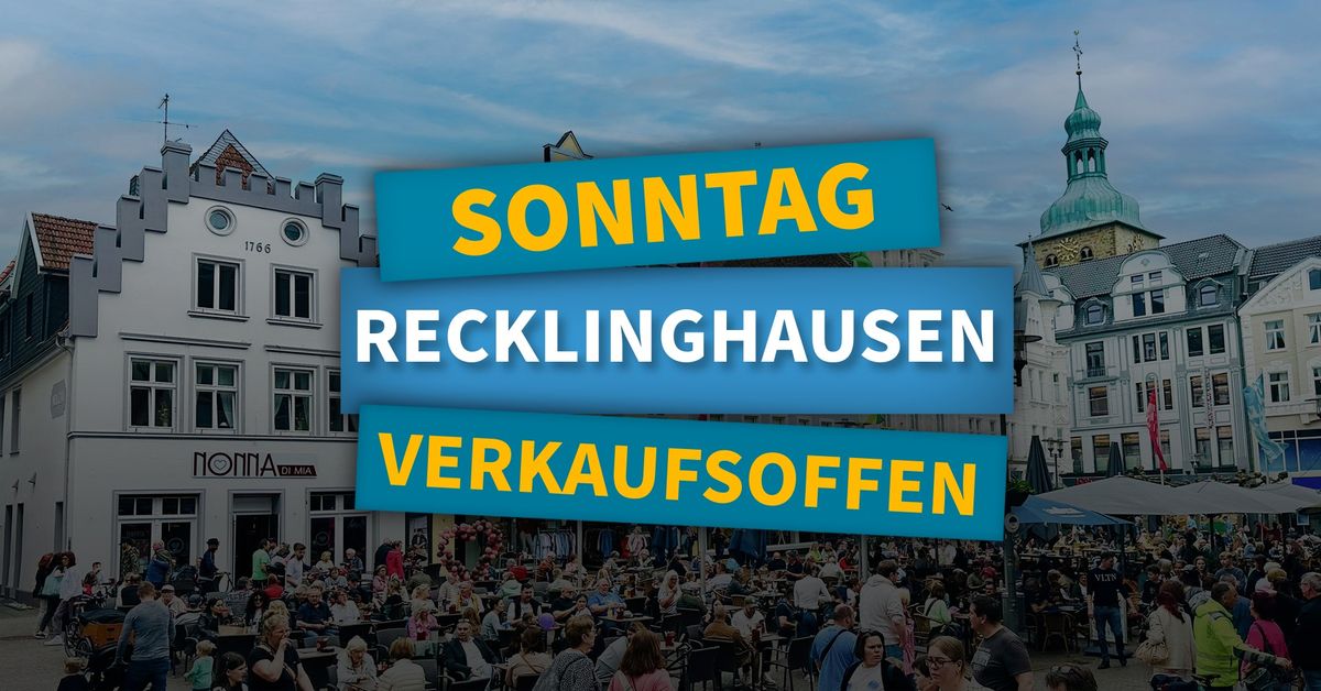 RECKLINGHAUSEN \u27a4 Verkaufsoffener Sonntag in der Altstadt