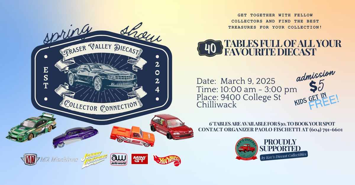 Fraser Valley Diecast Collector Connection Spring Show