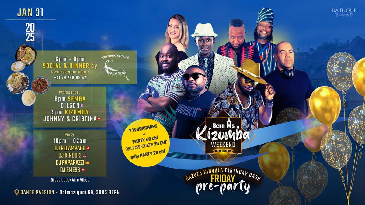 \/\/\/ FRIDAY PRE-PARTY \/\/\/\/ BERN IS KIZOMBA WEEKEND 2025