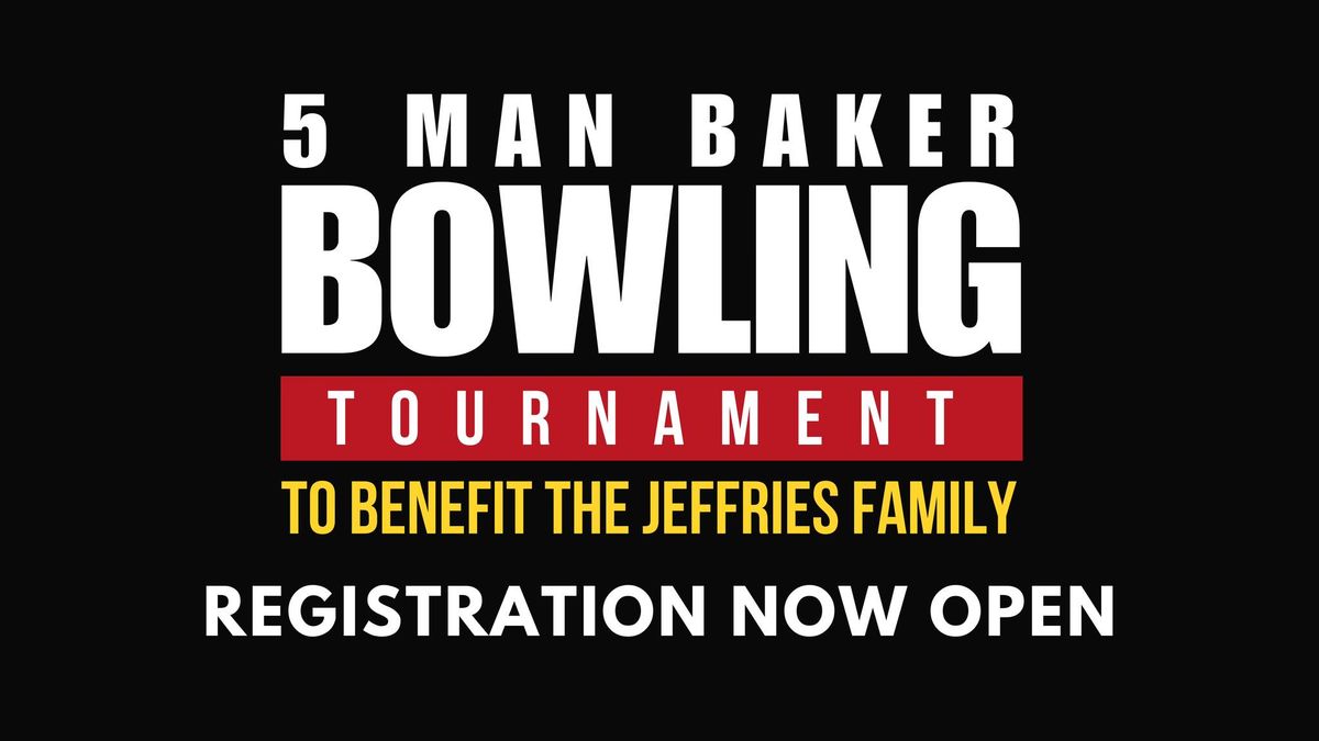 The Jeffries Family Benifit Tournament