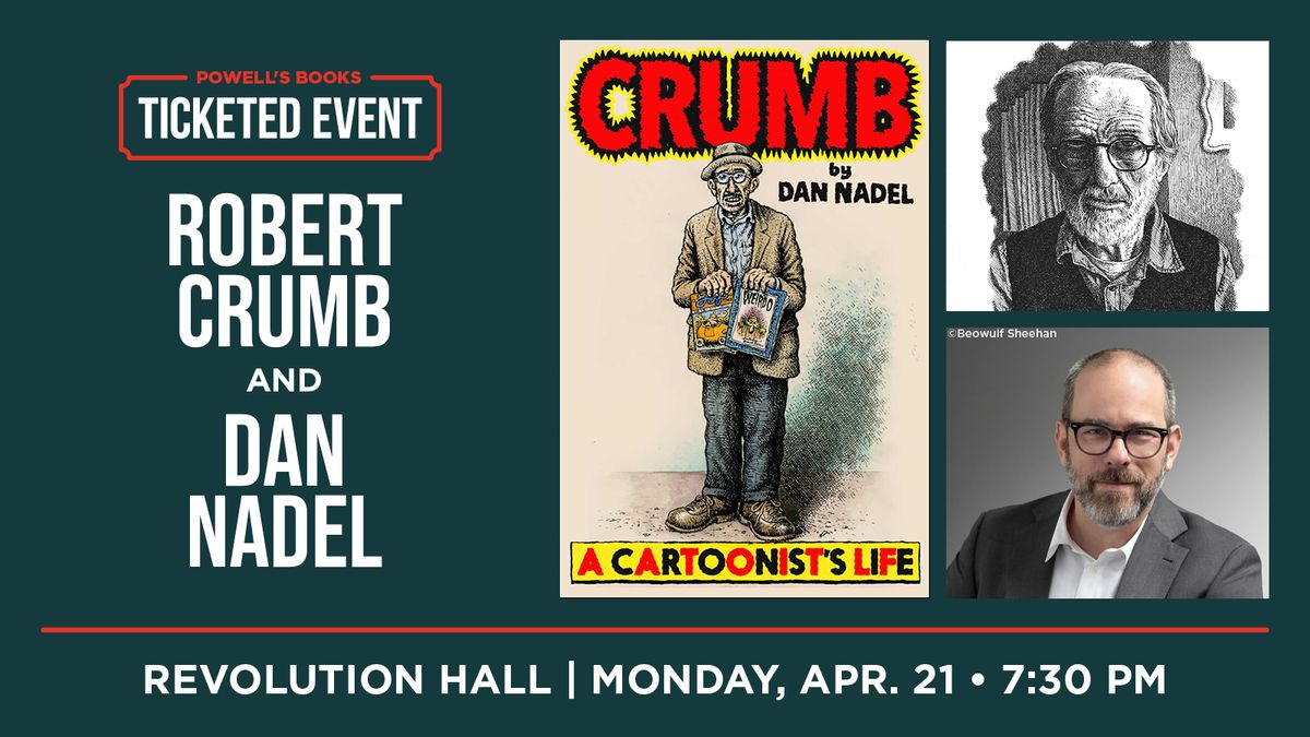 Powell's Presents: Robert Crumb & Dan Nadel \/ TICKETED EVENT