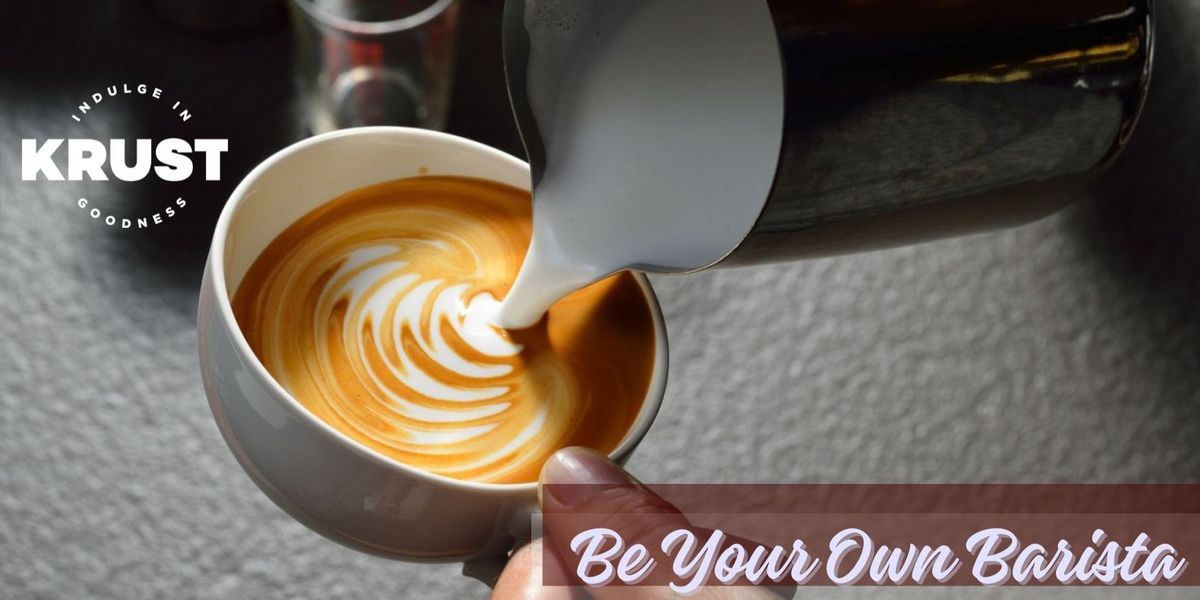 Be Your Own Barista