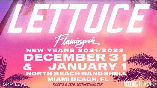 Lettuce with special guest Flamingosis NYE At North Beach Bandshell [POSTPONED]