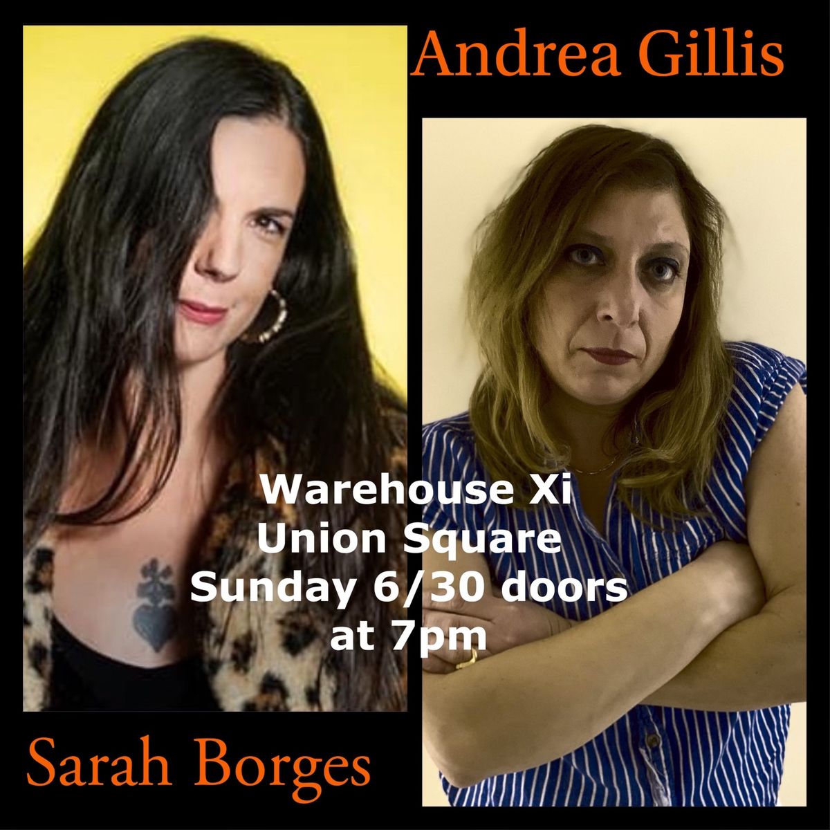 Andrea Gillis + Sarah Borges @Warehouse XI ! 