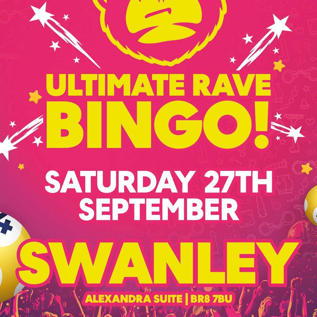 Ultimate Rave Bingo \/\/ Swanley \/\/ Saturday 27th September