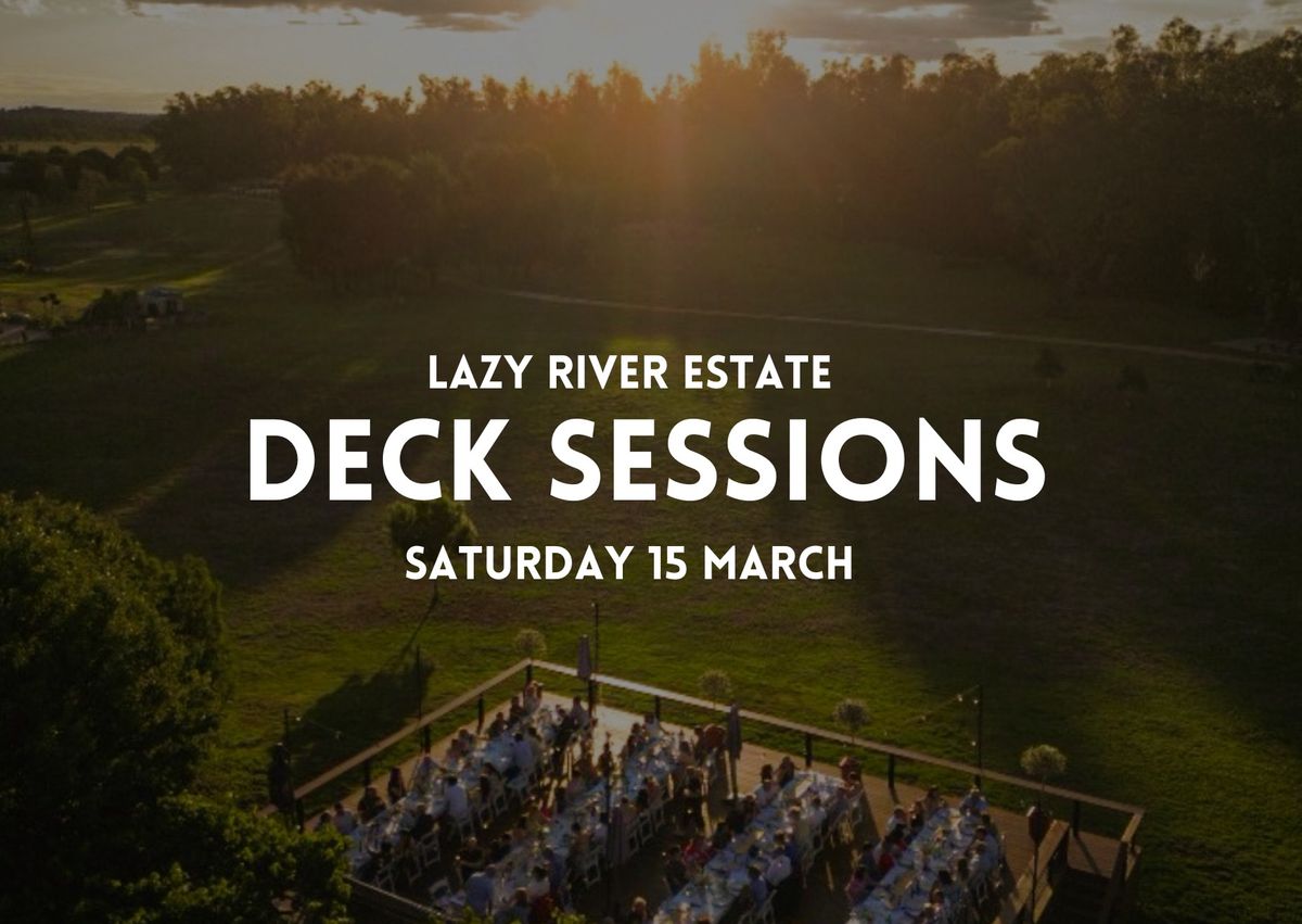 Lazy River Deck Session 