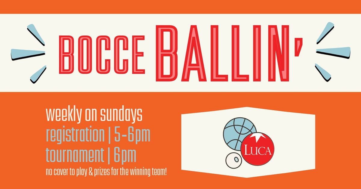 Weekly Sunday Bocce Tournament!