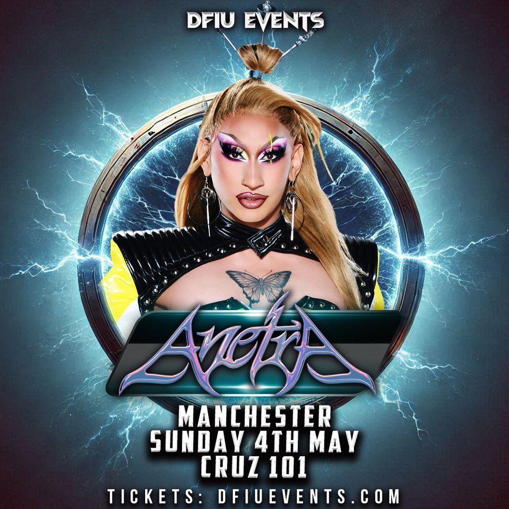 DFIU Events Manchester Presents: Anetra