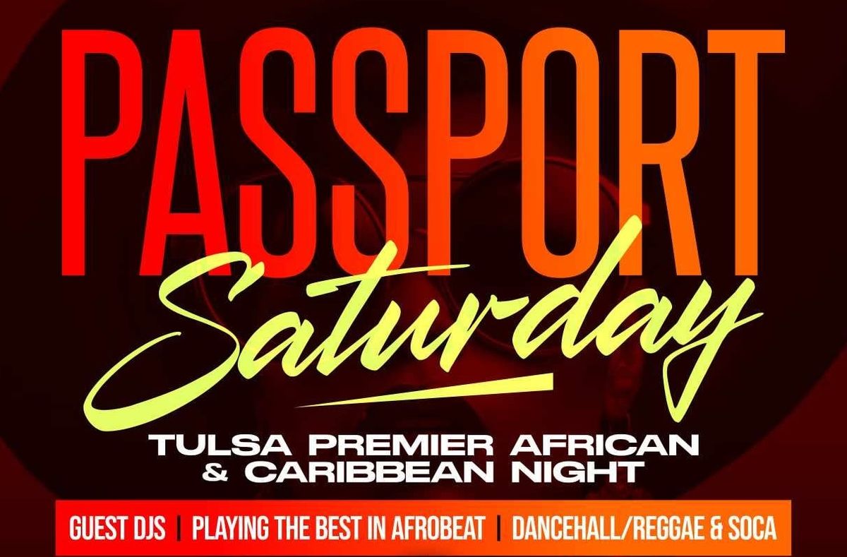 Passport Saturday In Tulsa