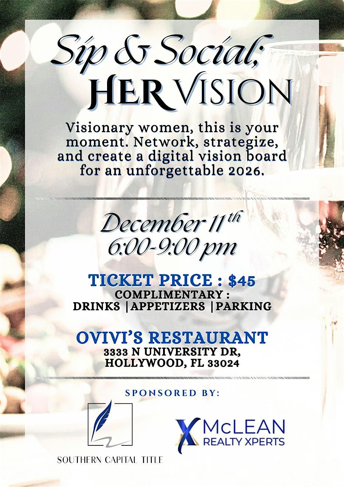 Sip & Social - HER VISION!