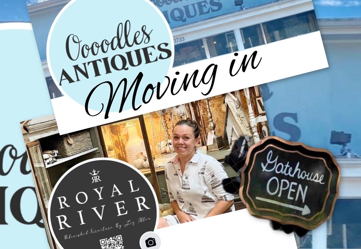 Royal River is MOVING into OOOODLES ANTIQUE MALL