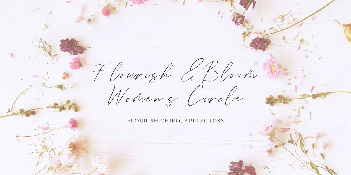 Flourish & Bloom Women's Circle ~April