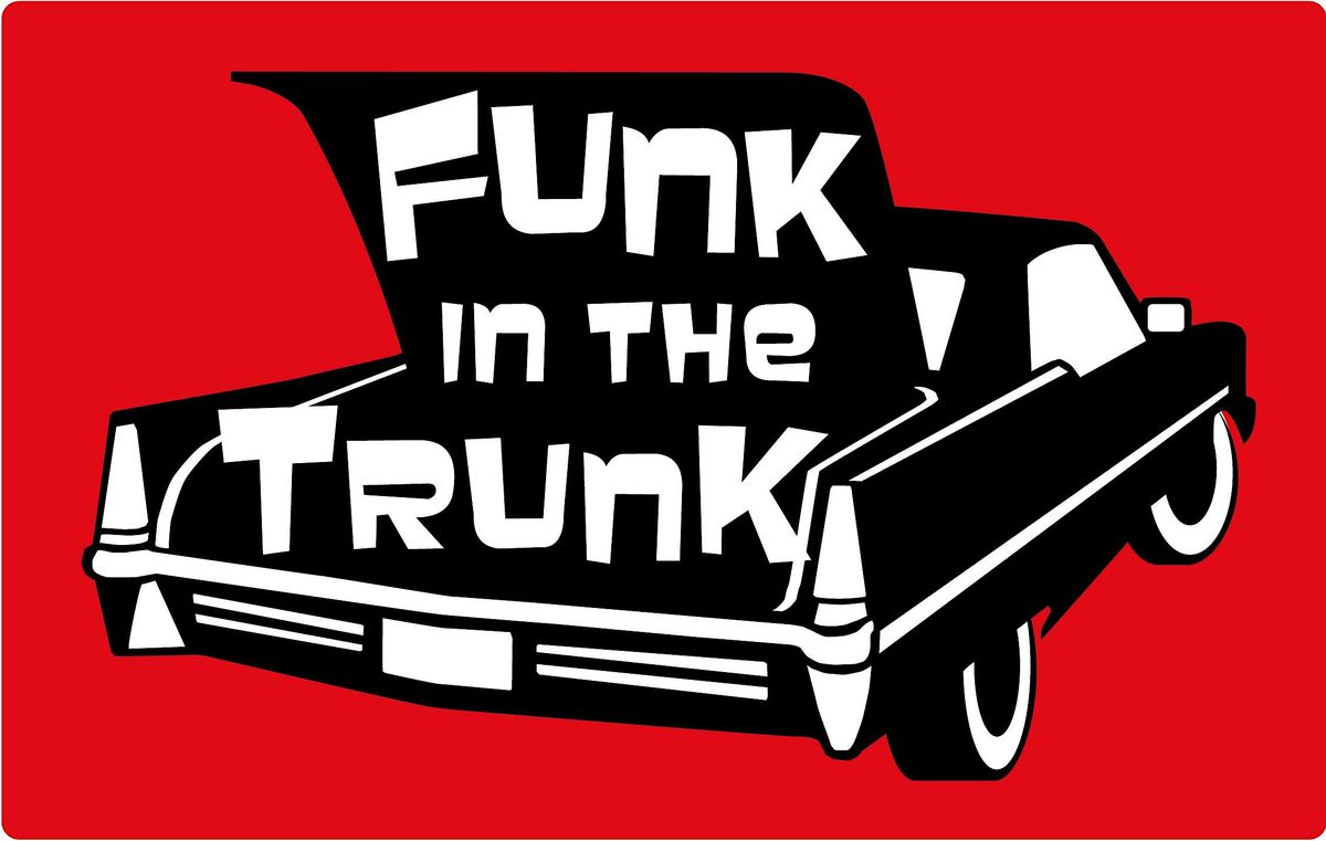 Funk In The Trunk