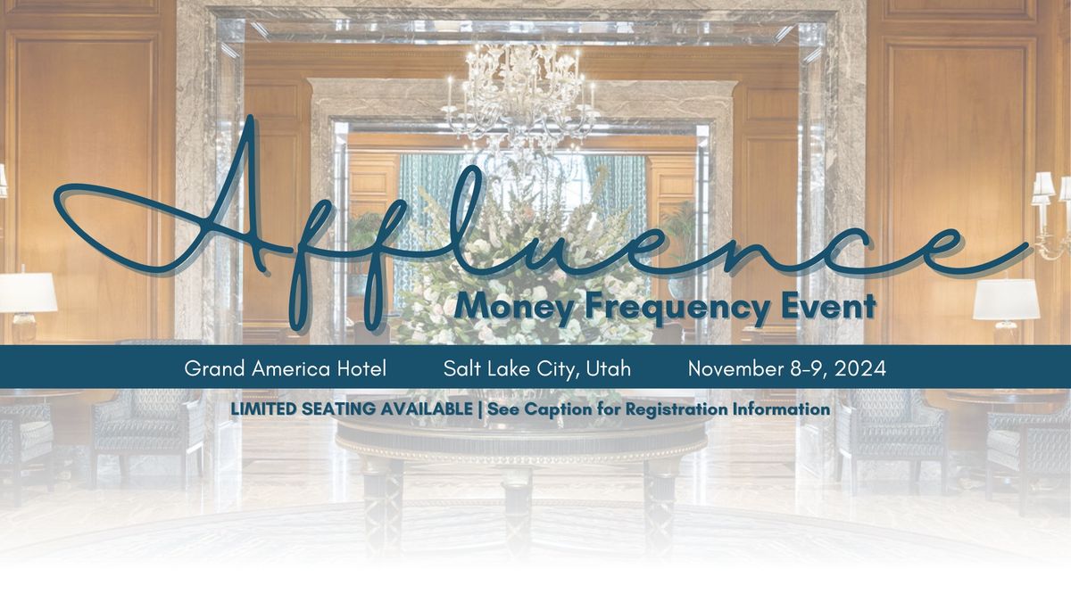 Affluence | Money Frequency Event